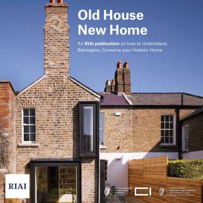 RIAI Old House New Home